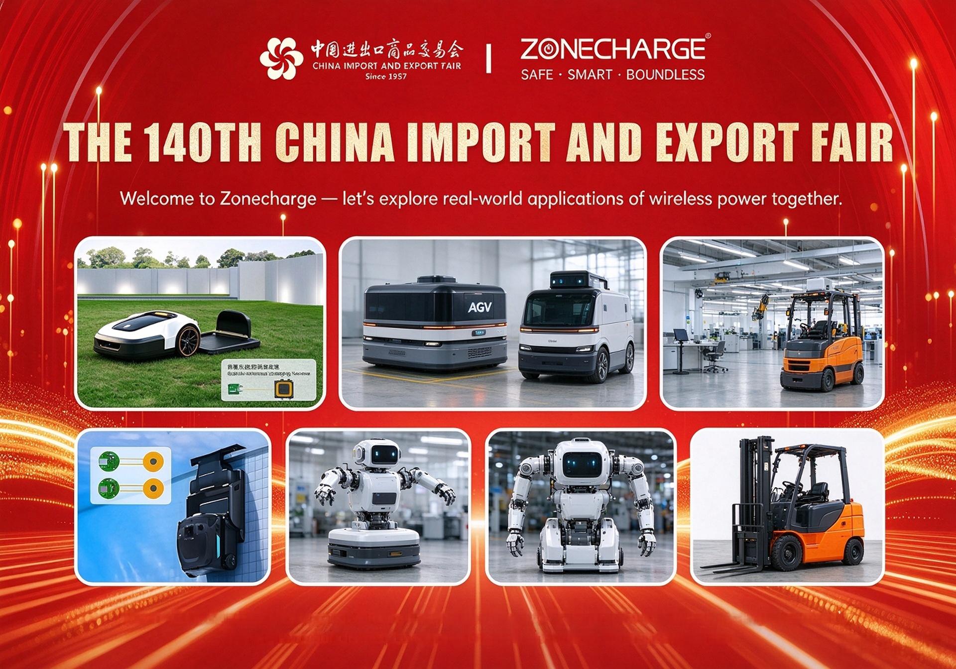 During&nbsp;the&nbsp;140th&nbsp;Canton&nbsp;Fair:&nbsp;Deepen&nbsp;Your&nbsp;Wireless&nbsp;Power&nbsp;Partnership&nbsp;with&nbsp;Zone&nbsp;Charge